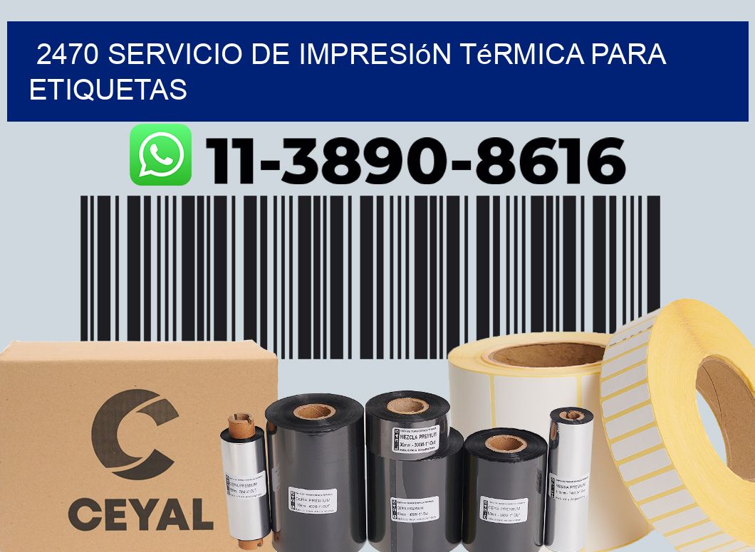 2470 Servicio de impresión térmica para etiquetas