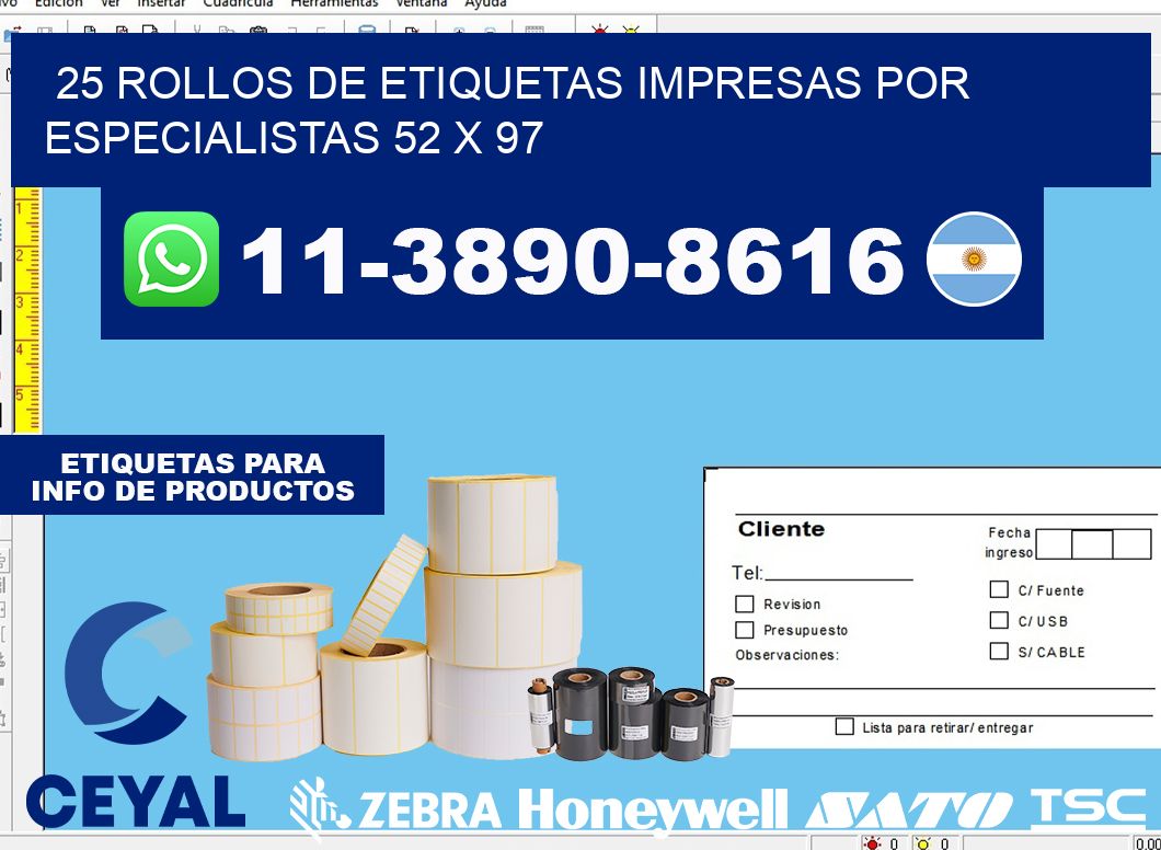 25 rollos de etiquetas impresas por especialistas 52 x 97