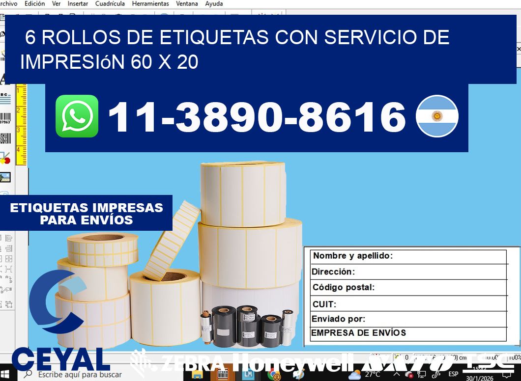 6 rollos de etiquetas con servicio de impresión 60 x 20