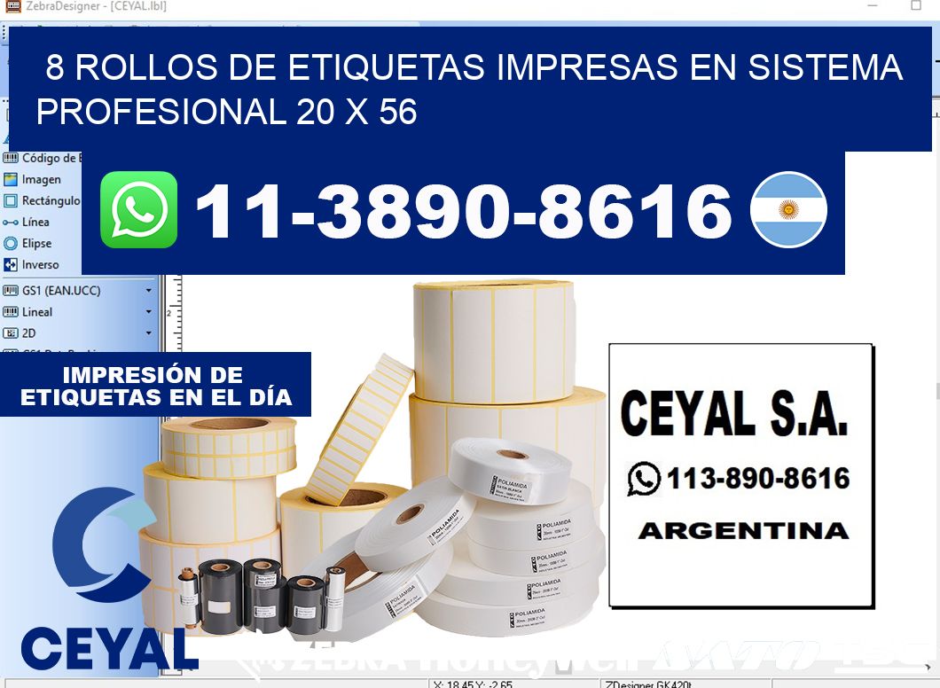 8 rollos de etiquetas impresas en sistema profesional 20 x 56