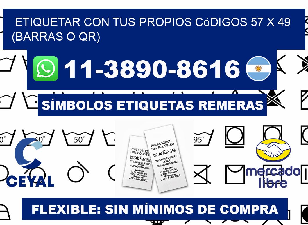 Etiquetar con tus propios códigos 57 x 49 (barras o QR)
