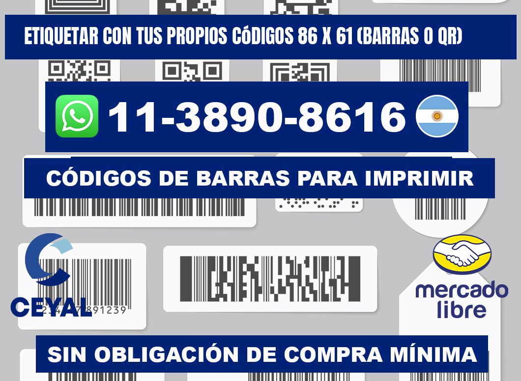 Etiquetar con tus propios códigos 86 x 61 (barras o QR)