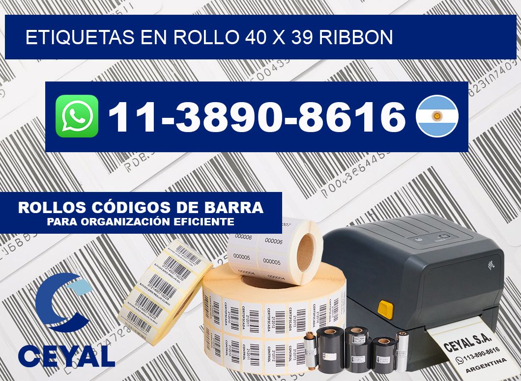 Etiquetas en rollo 40 x 39 ribbon