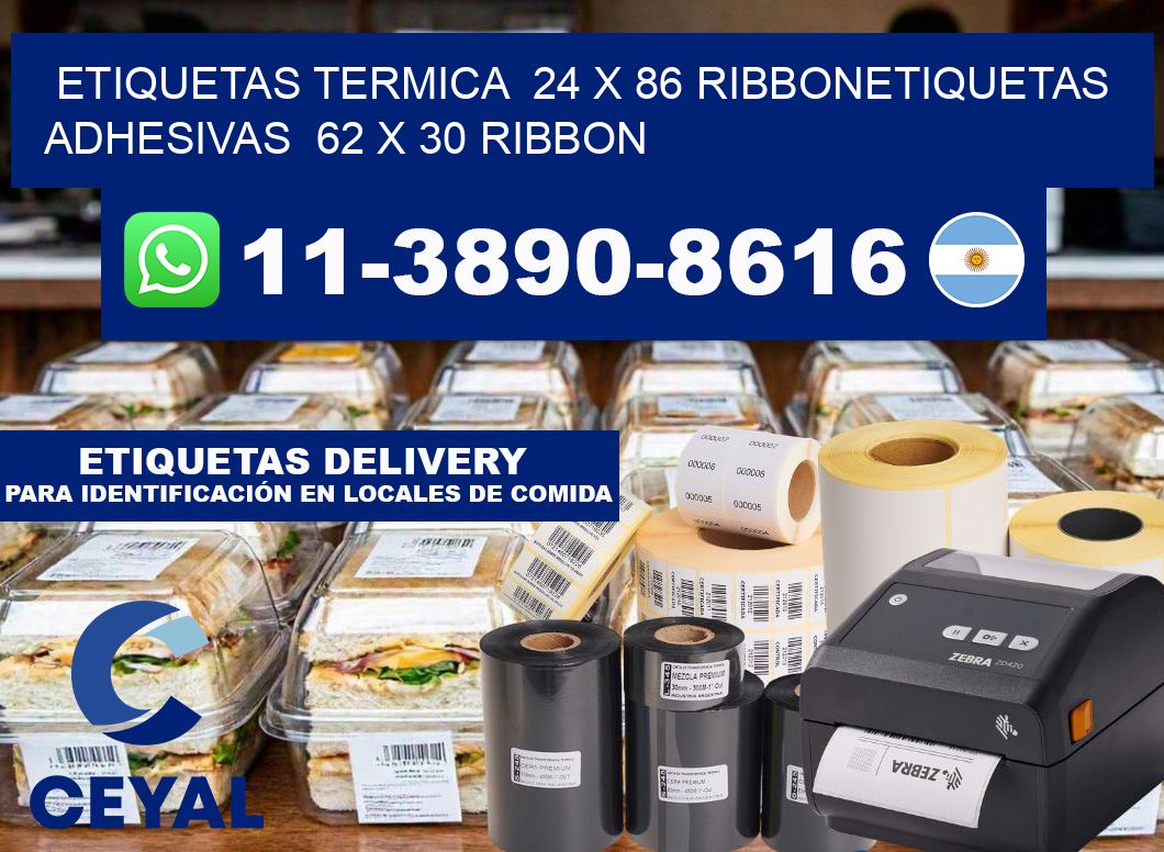 Etiquetas termica 24 x 86 ribbonEtiquetas adhesivas 62 x 30 ribbon