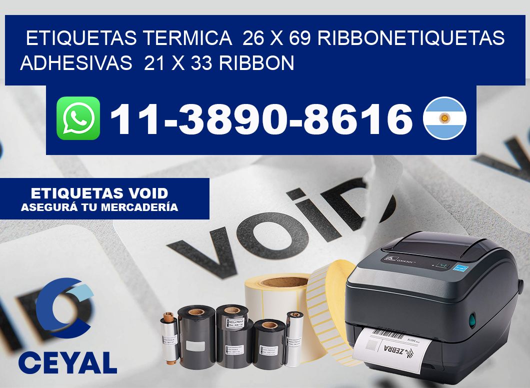 Etiquetas termica 26 x 69 ribbonEtiquetas adhesivas 21 x 33 ribbon