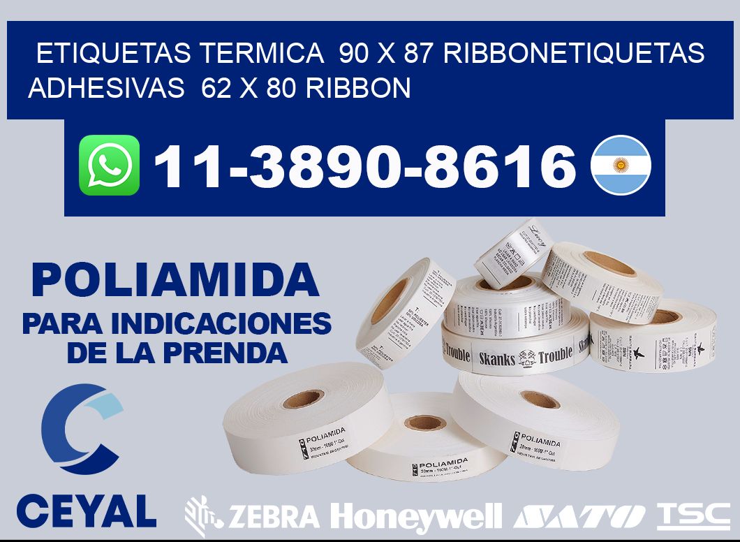 Etiquetas termica  90 x 87 ribbonEtiquetas adhesivas  62 x 80 ribbon