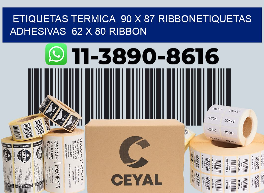 Etiquetas termica  90 x 87 ribbonEtiquetas adhesivas  62 x 80 ribbon
