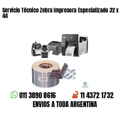 Servicio Técnico Zebra Impresora Especializado 32 x 44