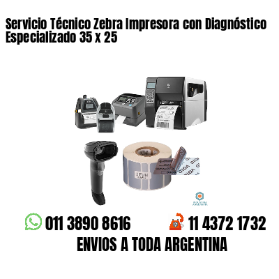 Servicio Técnico Zebra Impresora con Diagnóstico Especializado 35 x 25