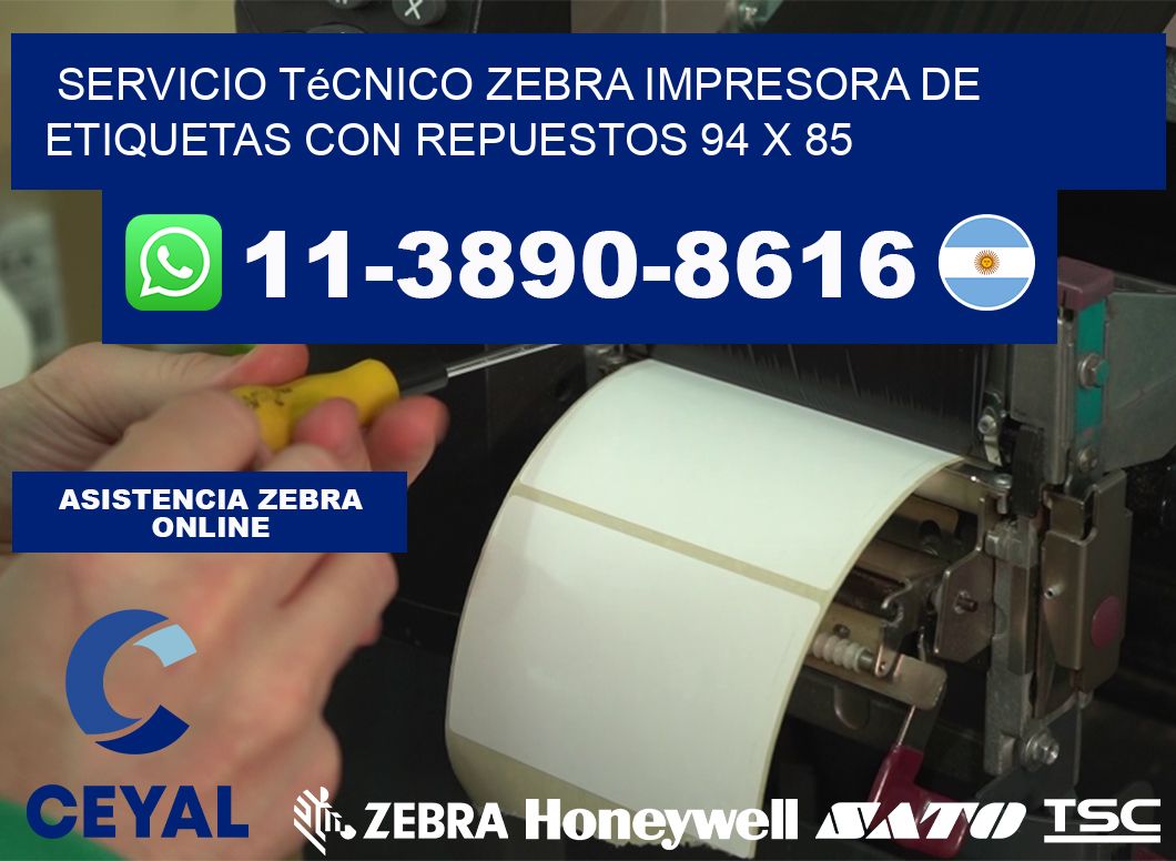 Servicio Técnico Zebra Impresora de Etiquetas con Repuestos 94 x 85