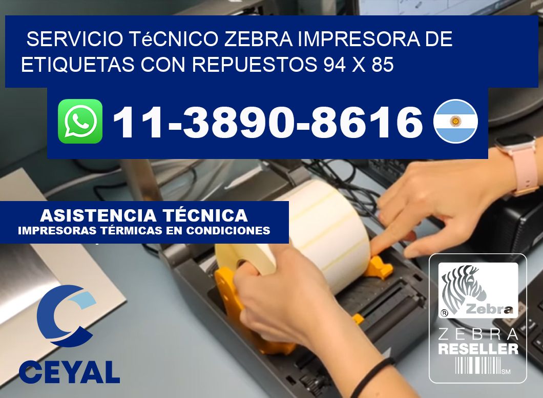 Servicio Técnico Zebra Impresora de Etiquetas con Repuestos 94 x 85