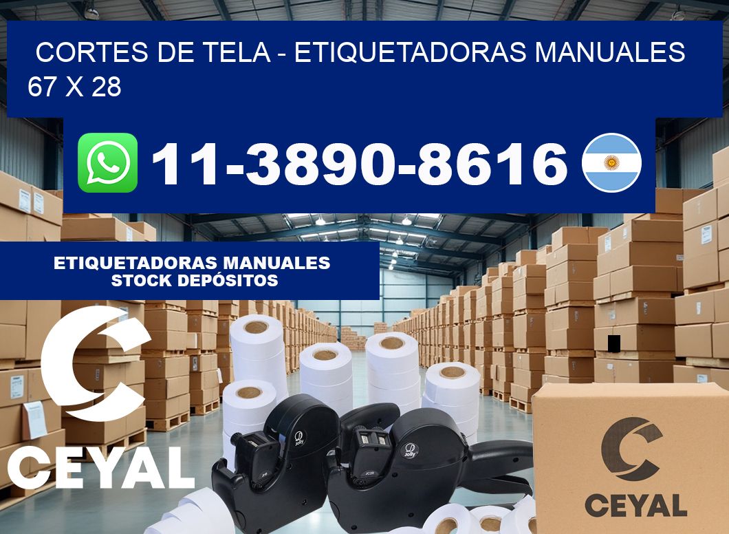 cortes de tela – Etiquetadoras Manuales  67 x 28