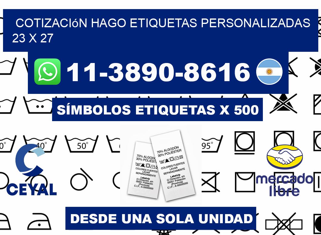 cotización hago etiquetas personalizadas 23 x 27