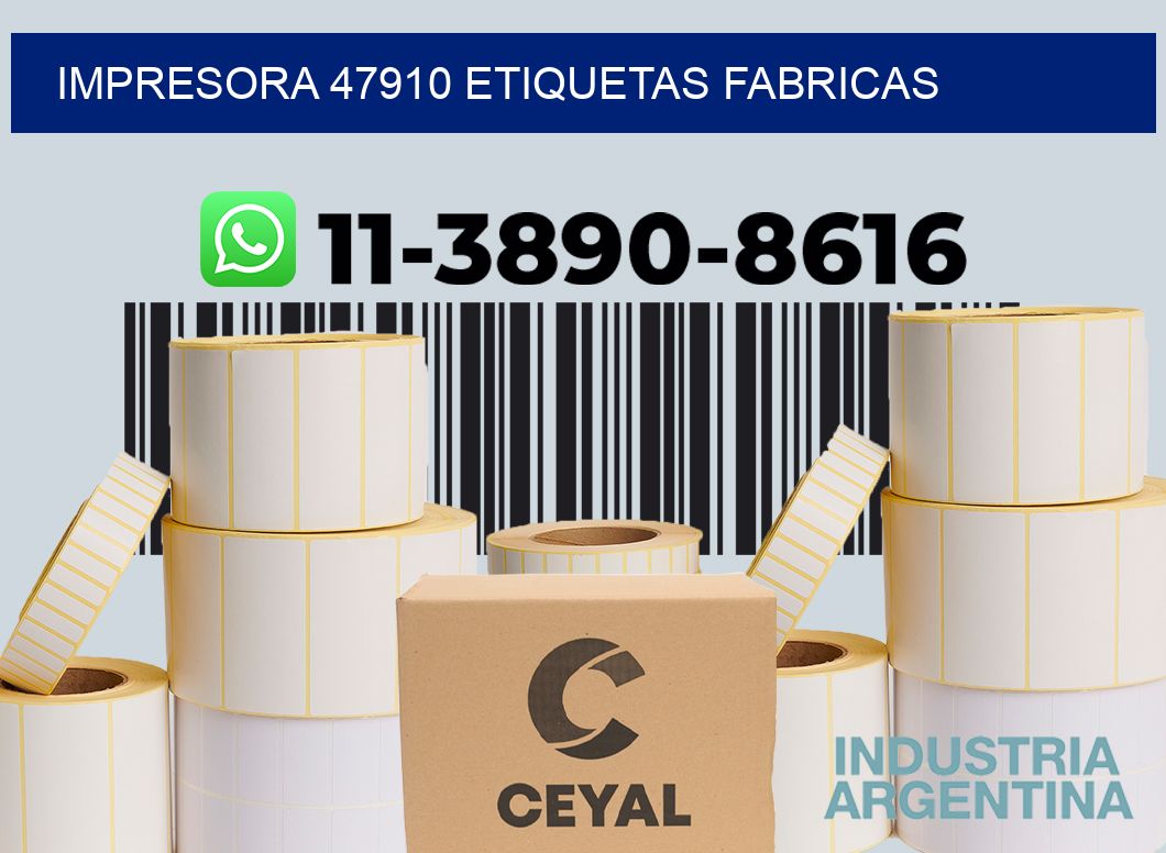 impresora 47910 etiquetas fabricas