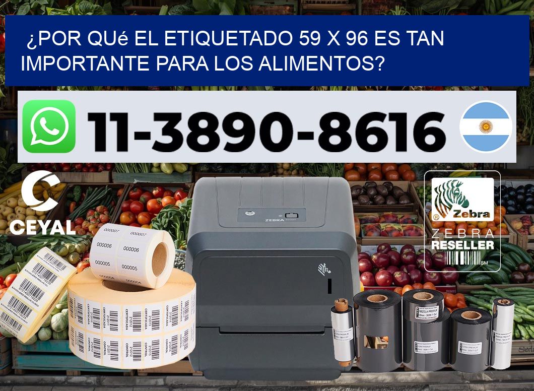 ¿Por qué el etiquetado 59 x 96 es tan importante para los alimentos?