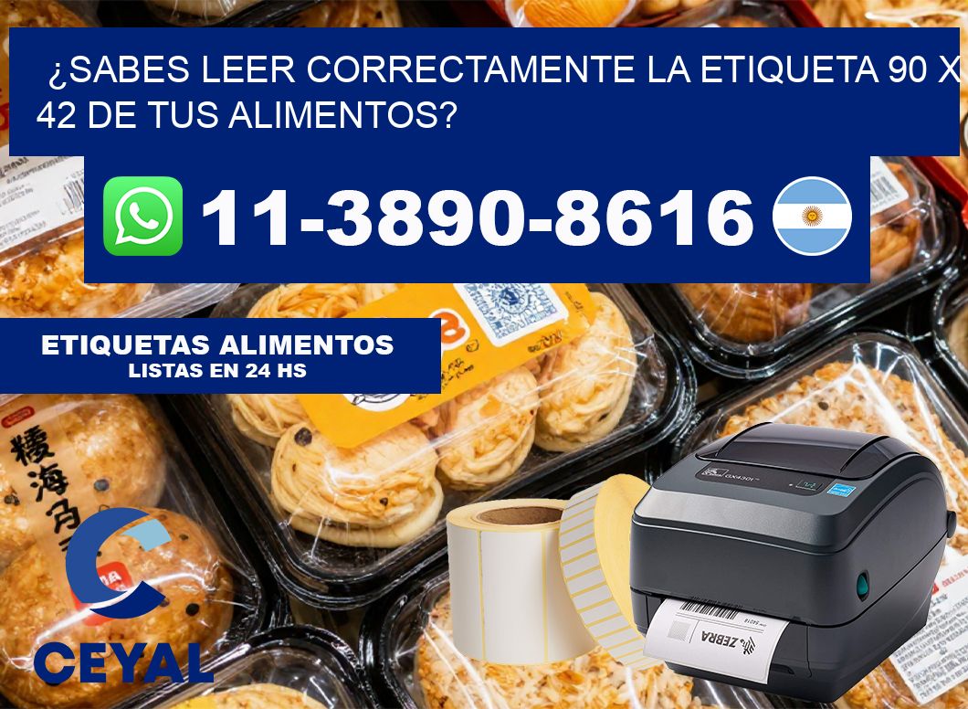 ¿Sabes leer correctamente la etiqueta 90 x 42 de tus alimentos?