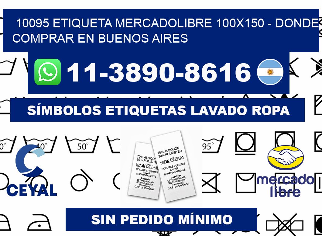 10095 etiqueta MercadoLibre 100x150 - Donde Comprar en Buenos Aires
