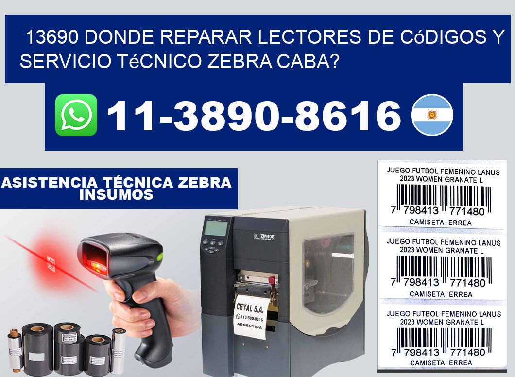 13690 donde reparar Lectores de Códigos y Servicio Técnico zebra Caba?