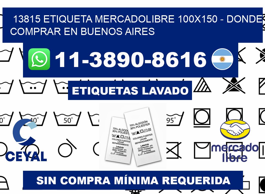13815 etiqueta MercadoLibre 100x150 - Donde Comprar en Buenos Aires