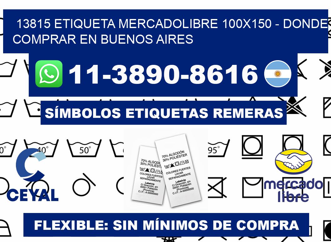 13815 etiqueta MercadoLibre 100x150 - Donde Comprar en Buenos Aires