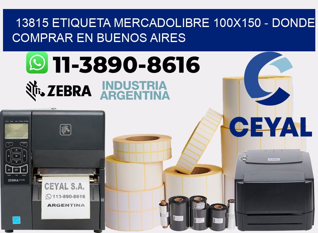 13815 etiqueta MercadoLibre 100x150 - Donde Comprar en Buenos Aires