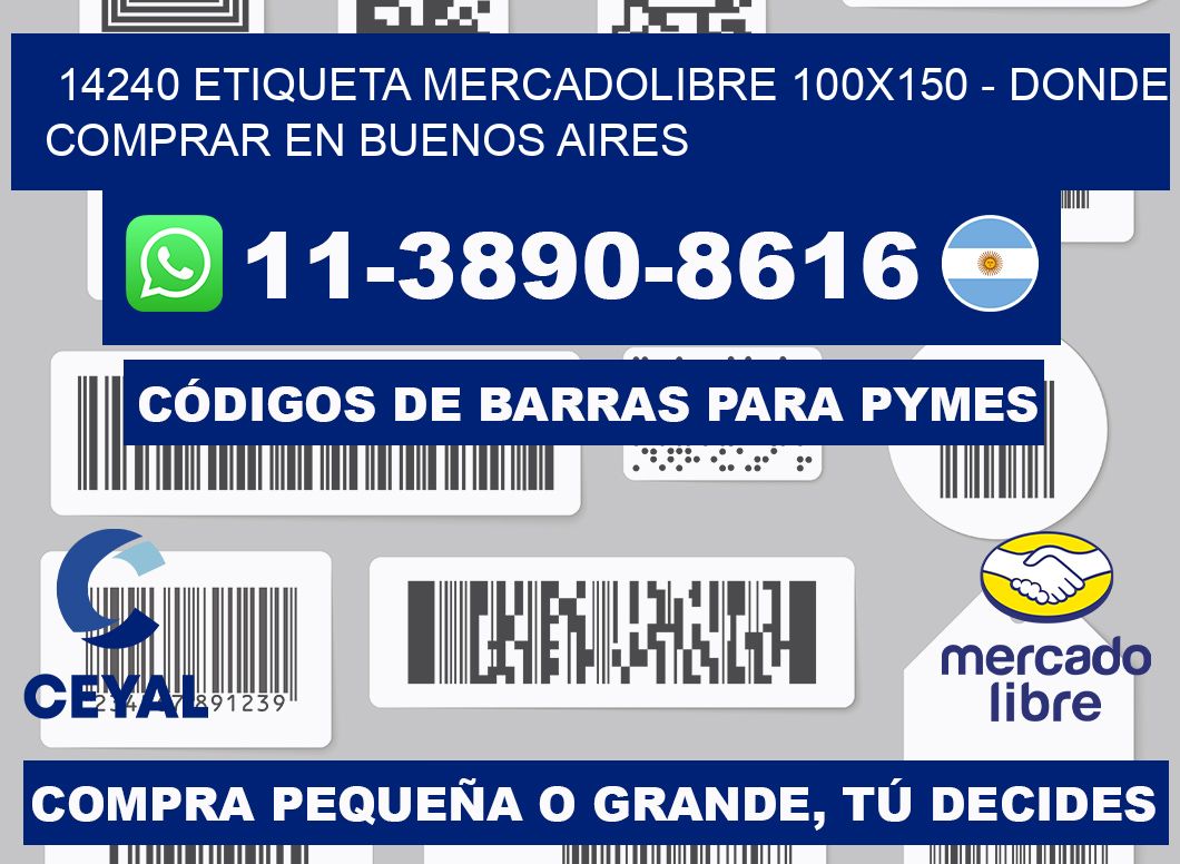14240 etiqueta MercadoLibre 100x150 - Donde Comprar en Buenos Aires