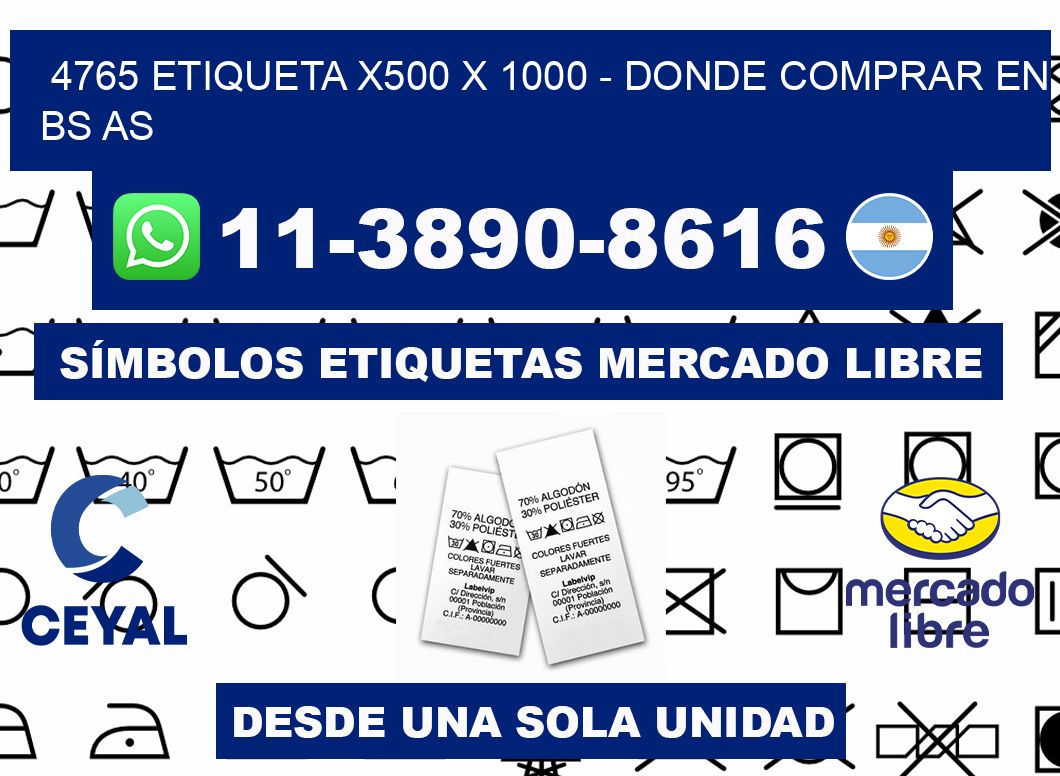4765 etiqueta x500 x 1000 - Donde Comprar en bs as