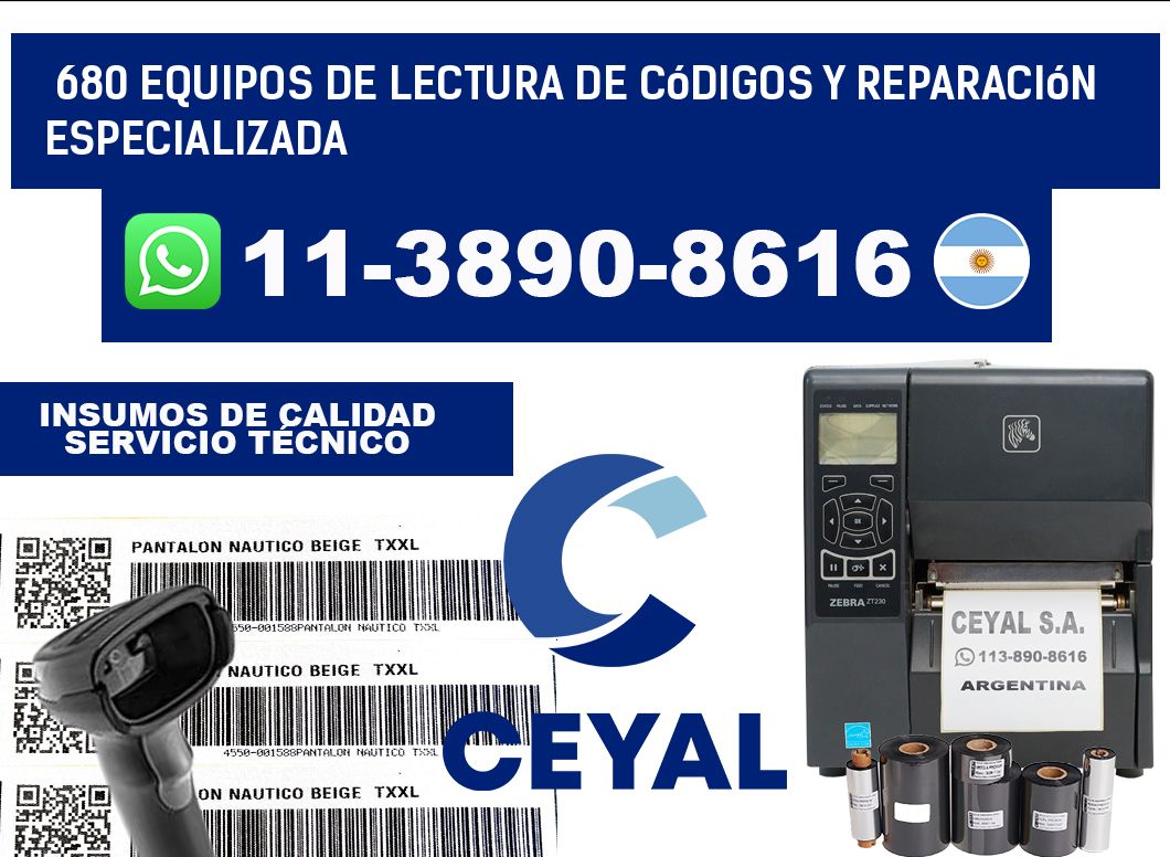680 Equipos de Lectura de códigos y Reparación Especializada