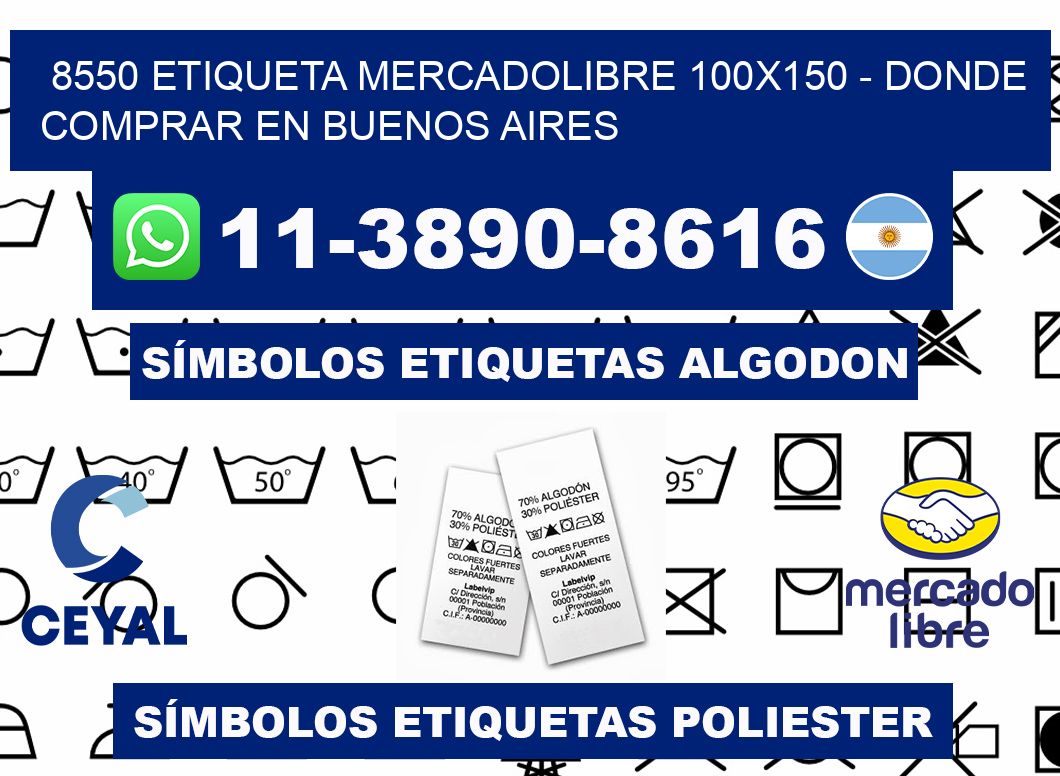 8550 etiqueta MercadoLibre 100x150 - Donde Comprar en Buenos Aires