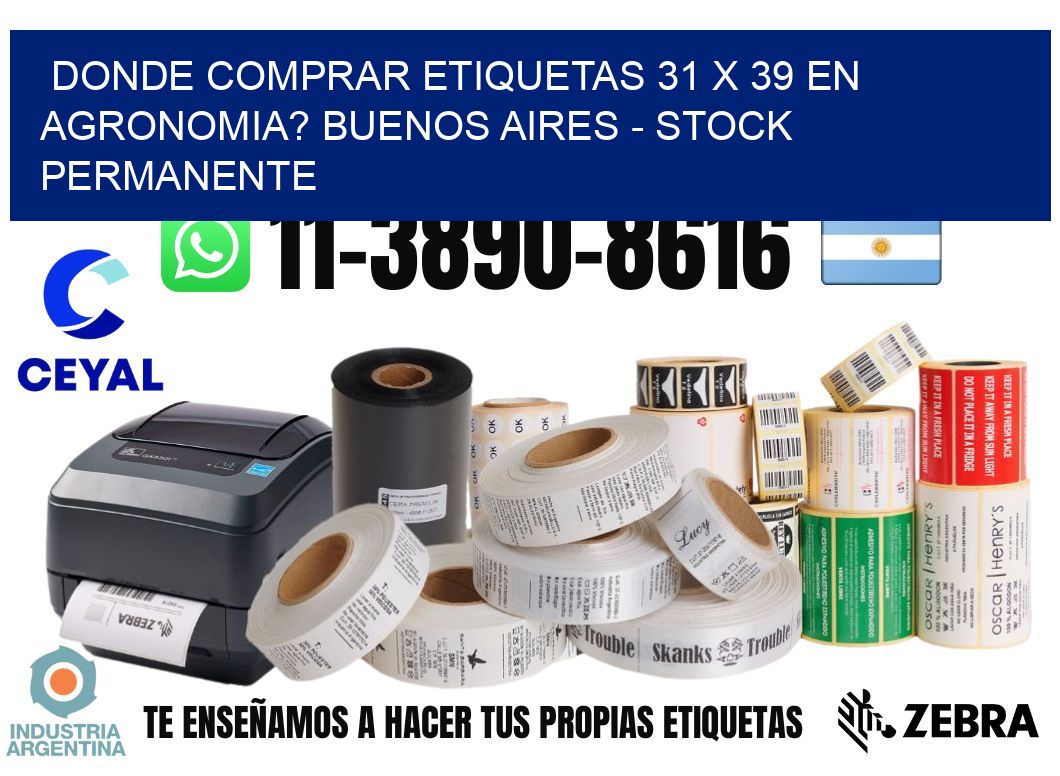 Donde Comprar etiquetas 31 x 39 en AGRONOMIA? Buenos Aires - Stock permanente