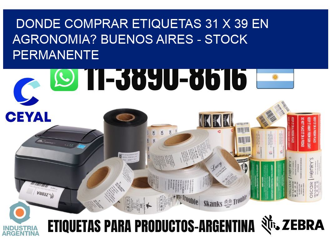 Donde Comprar etiquetas 31 x 39 en AGRONOMIA? Buenos Aires - Stock permanente