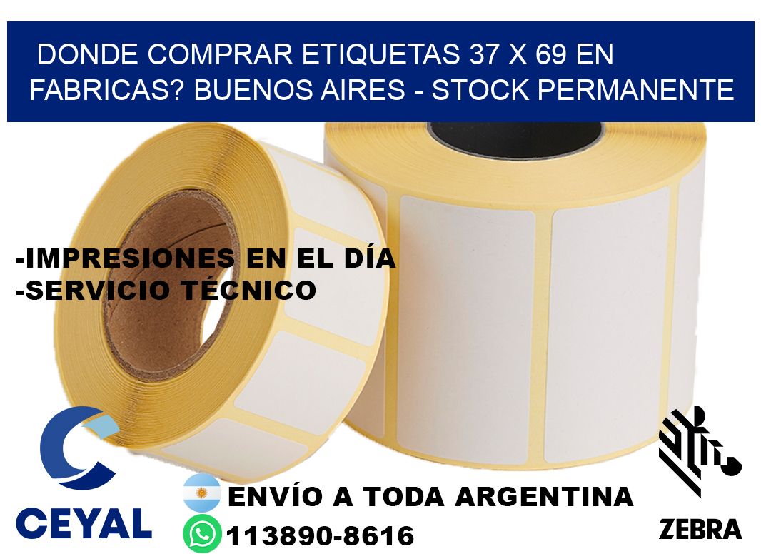 Donde Comprar etiquetas 37 x 69 en FABRICAS? Buenos Aires - Stock permanente