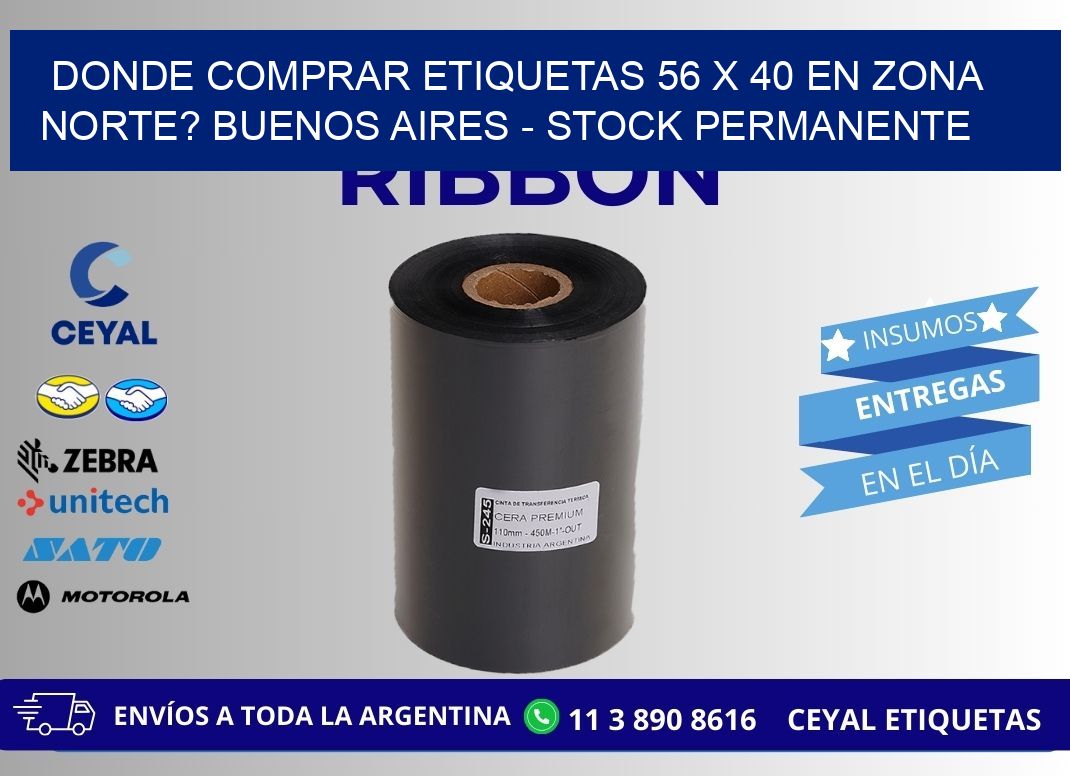 Donde Comprar etiquetas 56 x 40 en ZONA NORTE? Buenos Aires - Stock permanente