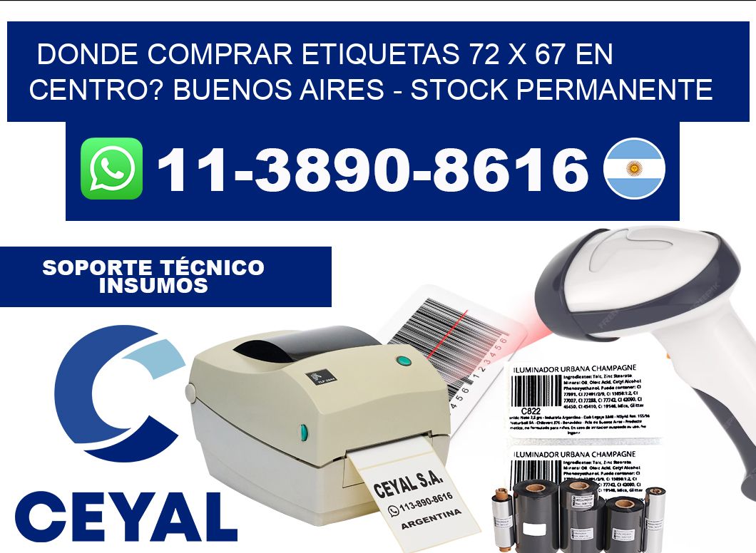 Donde Comprar etiquetas 72 x 67 en CENTRO? Buenos Aires - Stock permanente