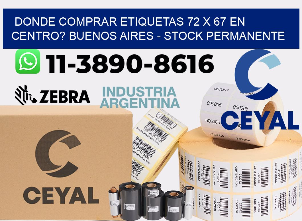 Donde Comprar etiquetas 72 x 67 en CENTRO? Buenos Aires - Stock permanente
