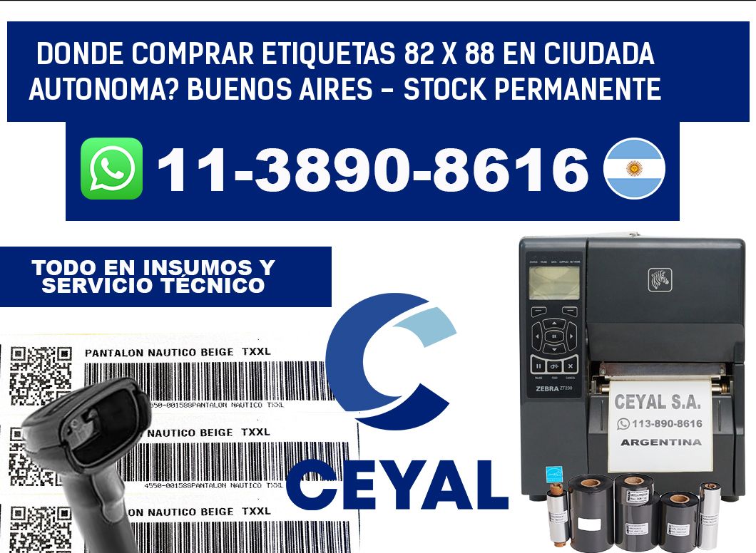 Donde Comprar etiquetas 82 x 88 en CIUDADA AUTONOMA? Buenos Aires - Stock permanente
