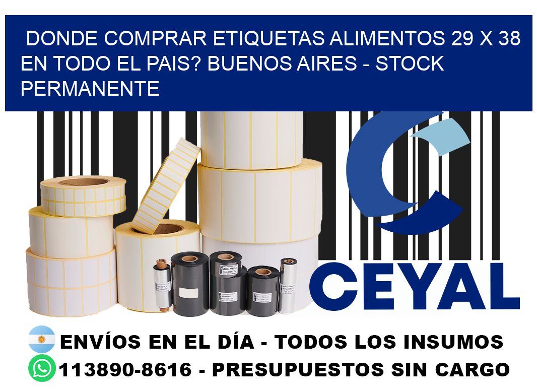 Donde Comprar etiquetas alimentos 29 x 38 en TODO EL PAIS? Buenos Aires - Stock permanente