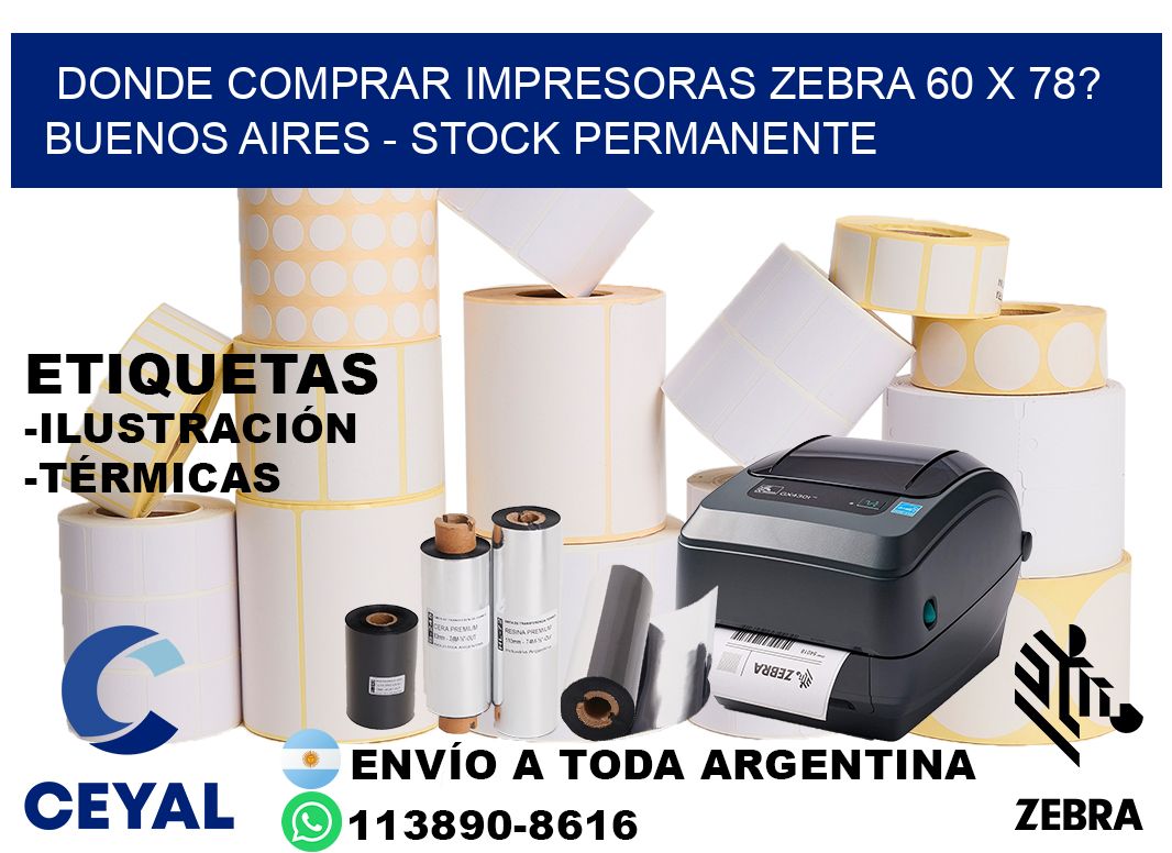 Donde Comprar impresoras zebra 60 x 78? Buenos Aires - Stock permanente