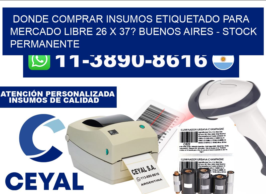 Donde Comprar insumos etiquetado para mercado libre 26 x 37? Buenos Aires - Stock permanente