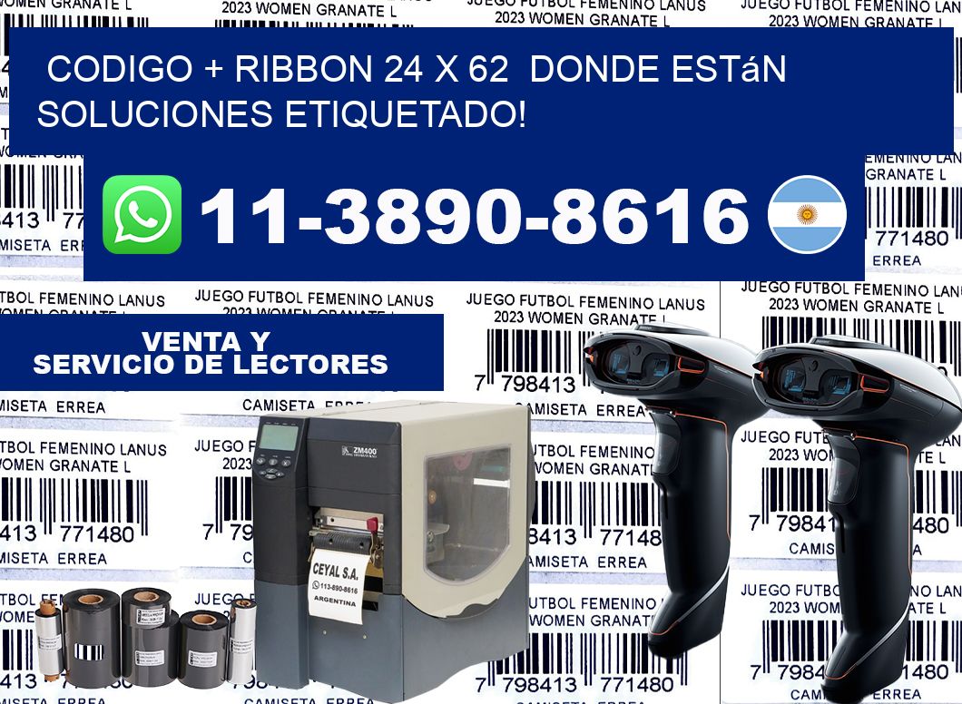 codigo + ribbon 24 x 62  donde están soluciones etiquetado!