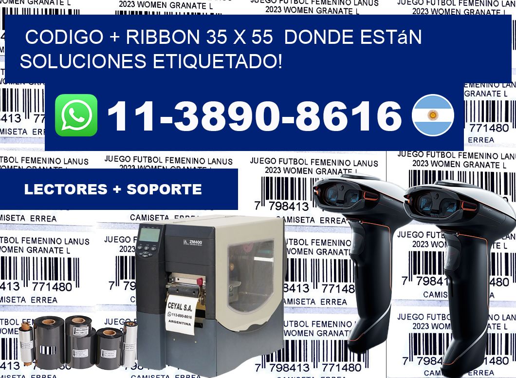 codigo + ribbon 35 x 55  donde están soluciones etiquetado!