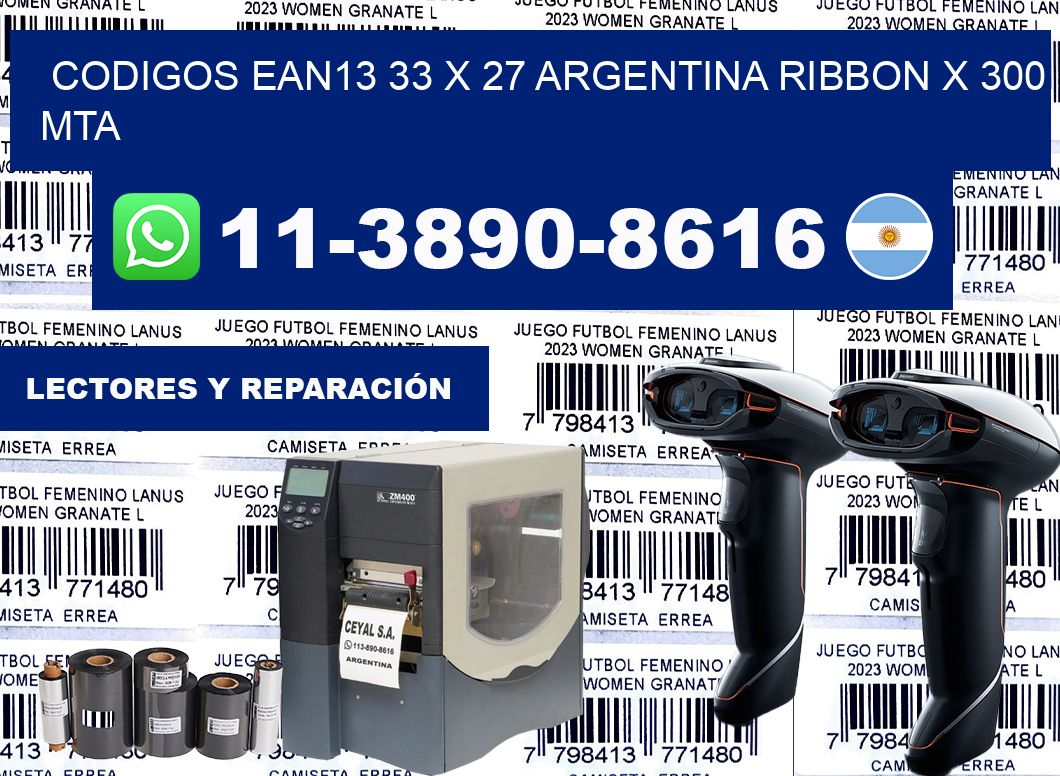 codigos ean13 33 x 27 argentina ribbon x 300 mta