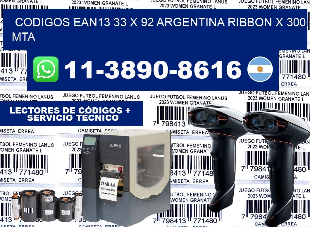 codigos ean13 33 x 92 argentina ribbon x 300 mta