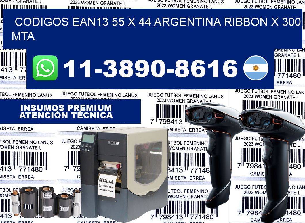 codigos ean13 55 x 44 argentina ribbon x 300 mta