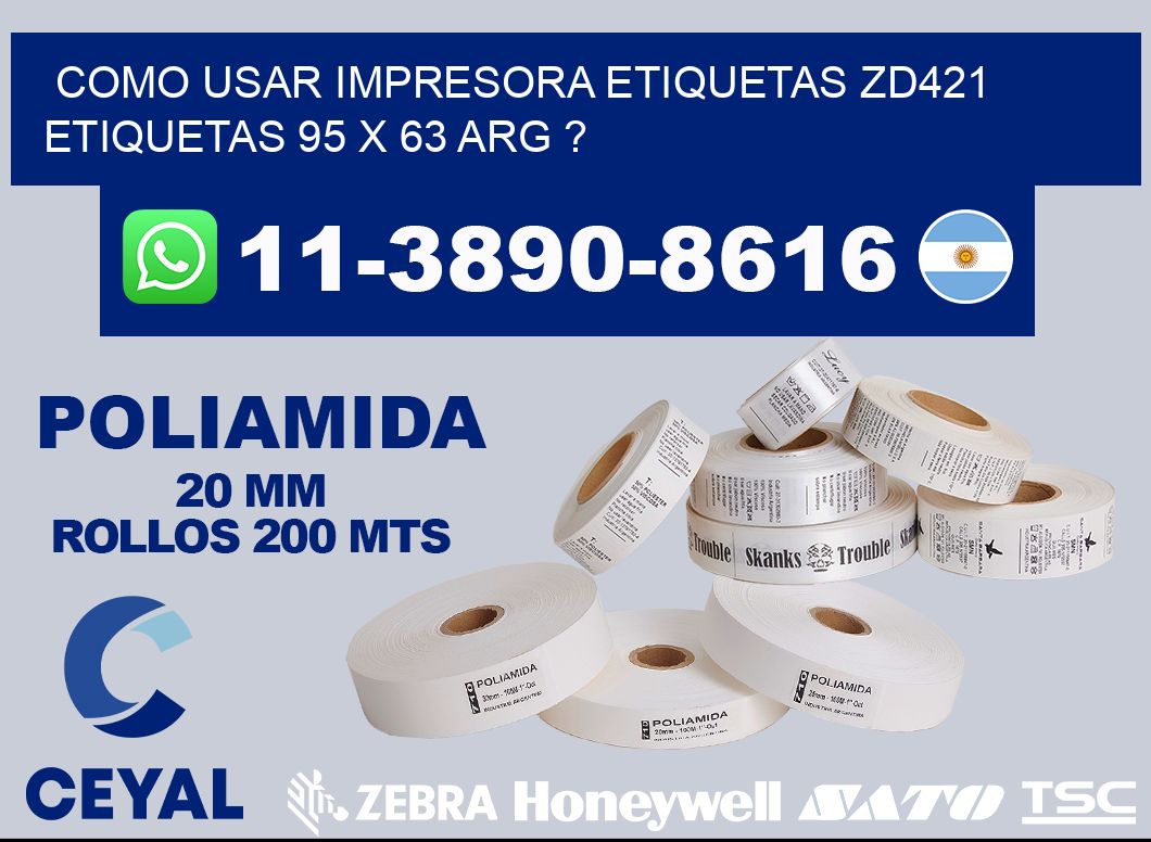 como usar impresora etiquetas zd421 etiquetas 95 x 63 ARG ?