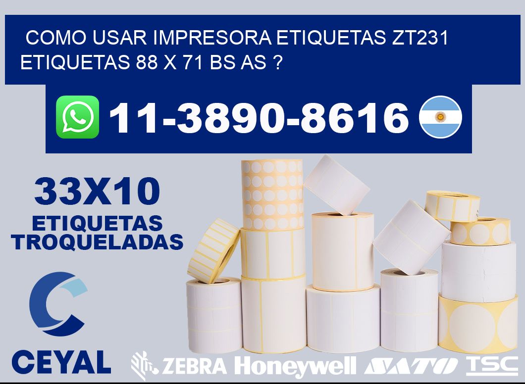 como usar impresora etiquetas zt231 etiquetas 88 x 71 BS AS ?