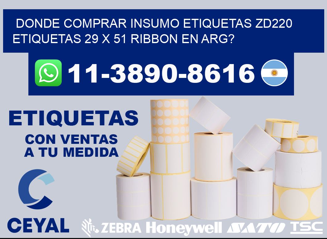 donde comprar insumo etiquetas zd220 etiquetas 29 x 51 ribbon en ARG?