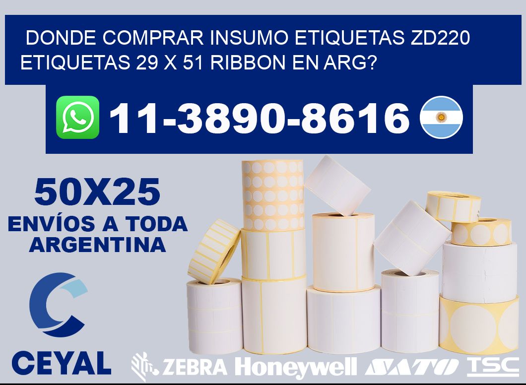 donde comprar insumo etiquetas zd220 etiquetas 29 x 51 ribbon en ARG?