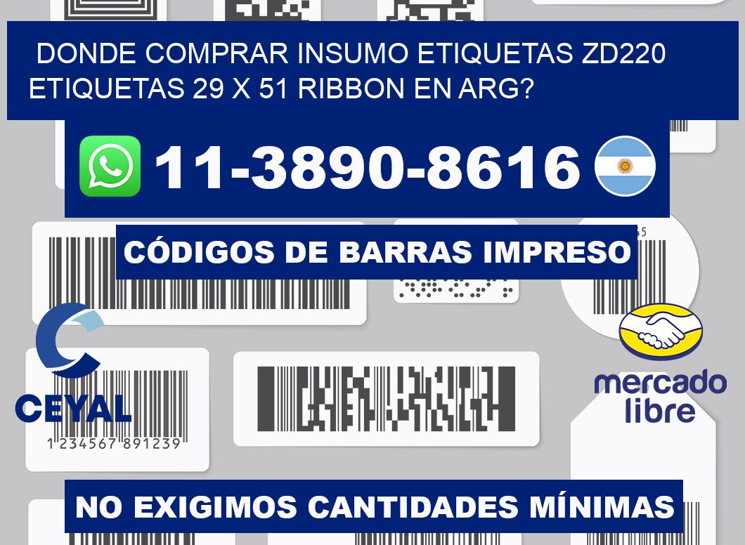 donde comprar insumo etiquetas zd220 etiquetas 29 x 51 ribbon en ARG?