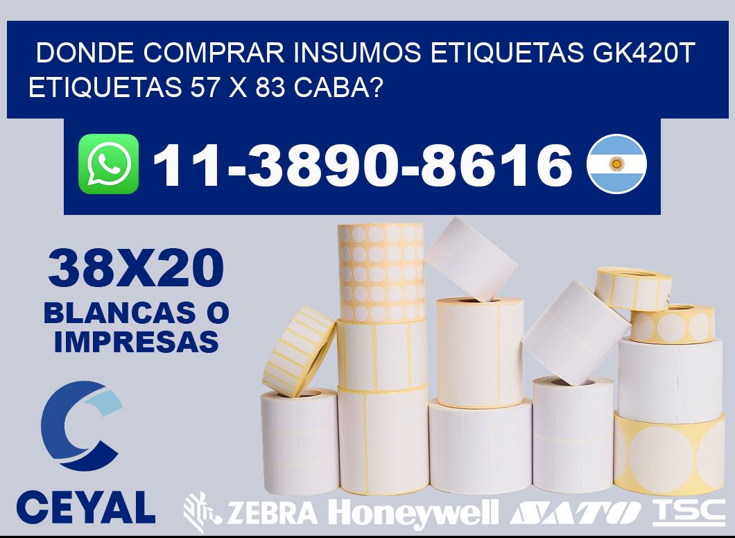 donde comprar insumos etiquetas gk420t etiquetas 57 x 83 CABA?